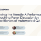 Moving the Needle A Performance Coaching Panel Discussion by Practitioners of Automated QA