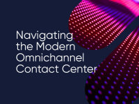 Navigating the Modern Omnichannel Contact Center
