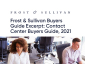 Frost & Sullivan Contact Center Buyers Guide, 2021