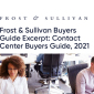 Frost & Sullivan Contact Center Buyers Guide, 2021