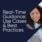 Real-Time Guidance: Use Cases & Best Practices Whitepaper