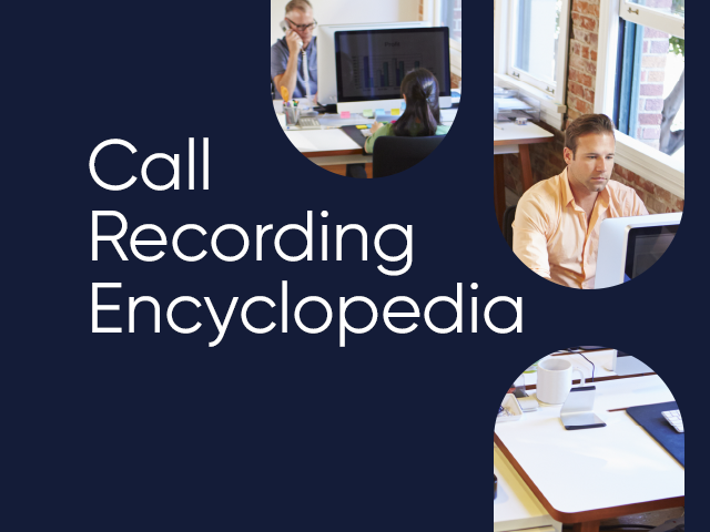 The Call Recording Encyclopedia