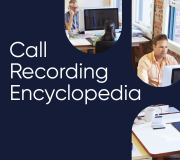 The Call Recording Encyclopedia