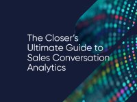 The Closer's Ultimate Guide to Conversation Analytics