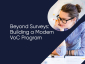 Beyond Surveys: Building a Modern VoC Program