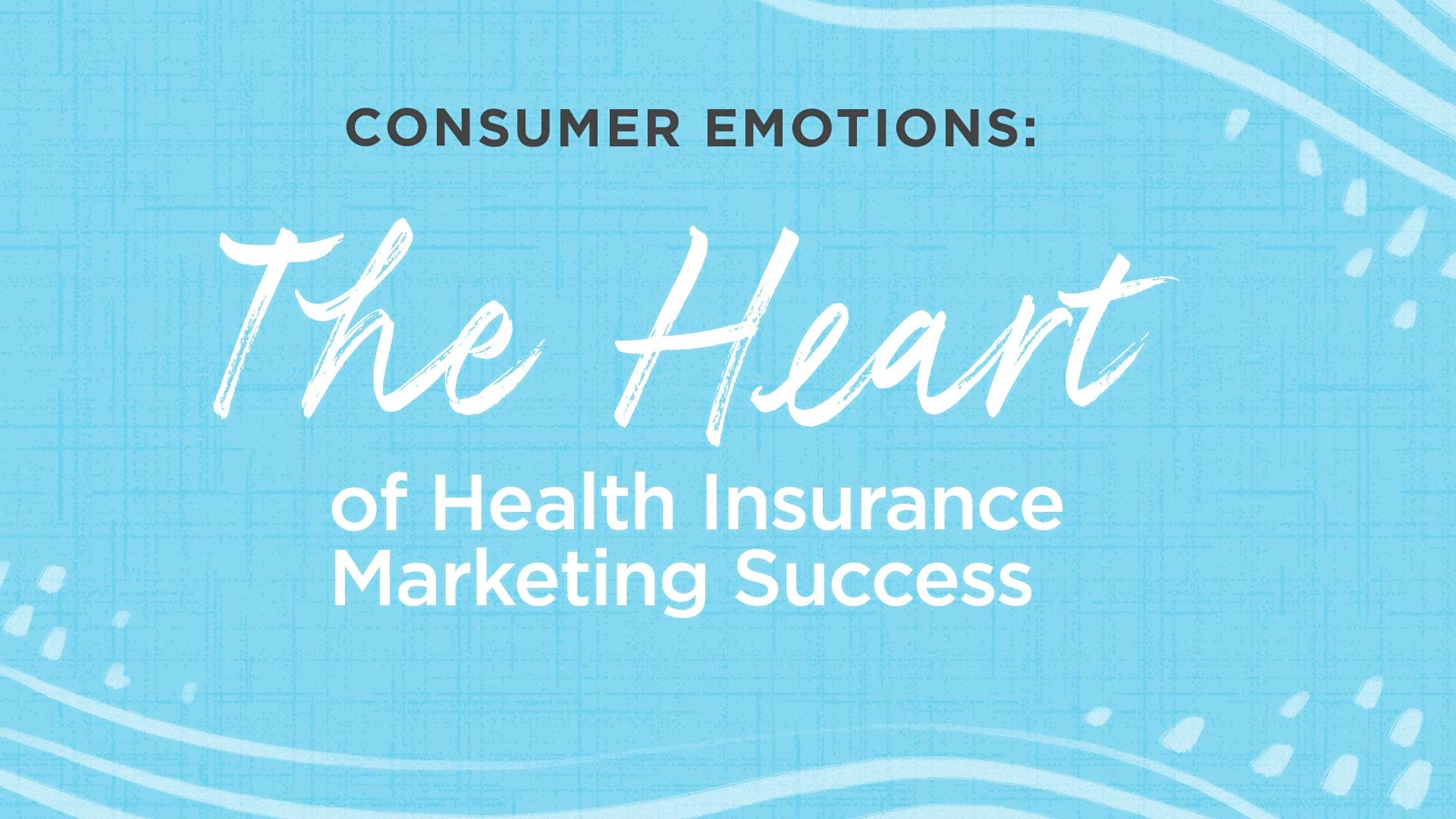 Consumer Emotions of Healthcare ARTICLE HERO