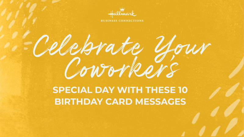 Celebrate Your Coworker's Special Day with These 10 Birthday Card Messages ARTICLE HERO IMAGE