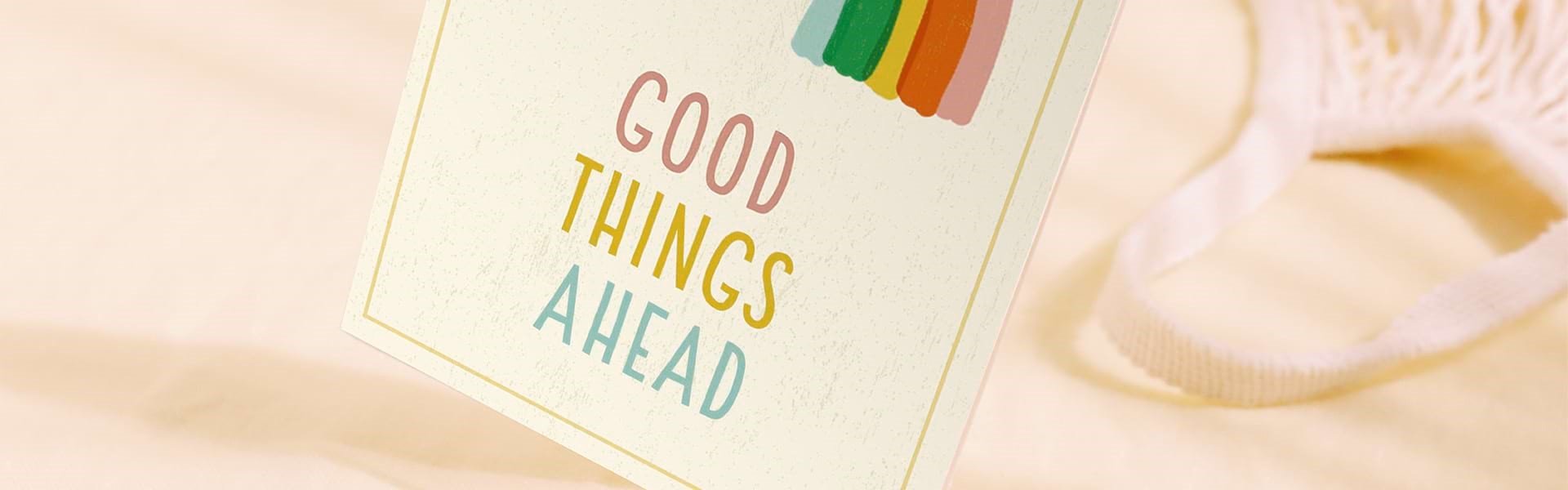 Good Things Ahead ARTICLE SECTION HEADER