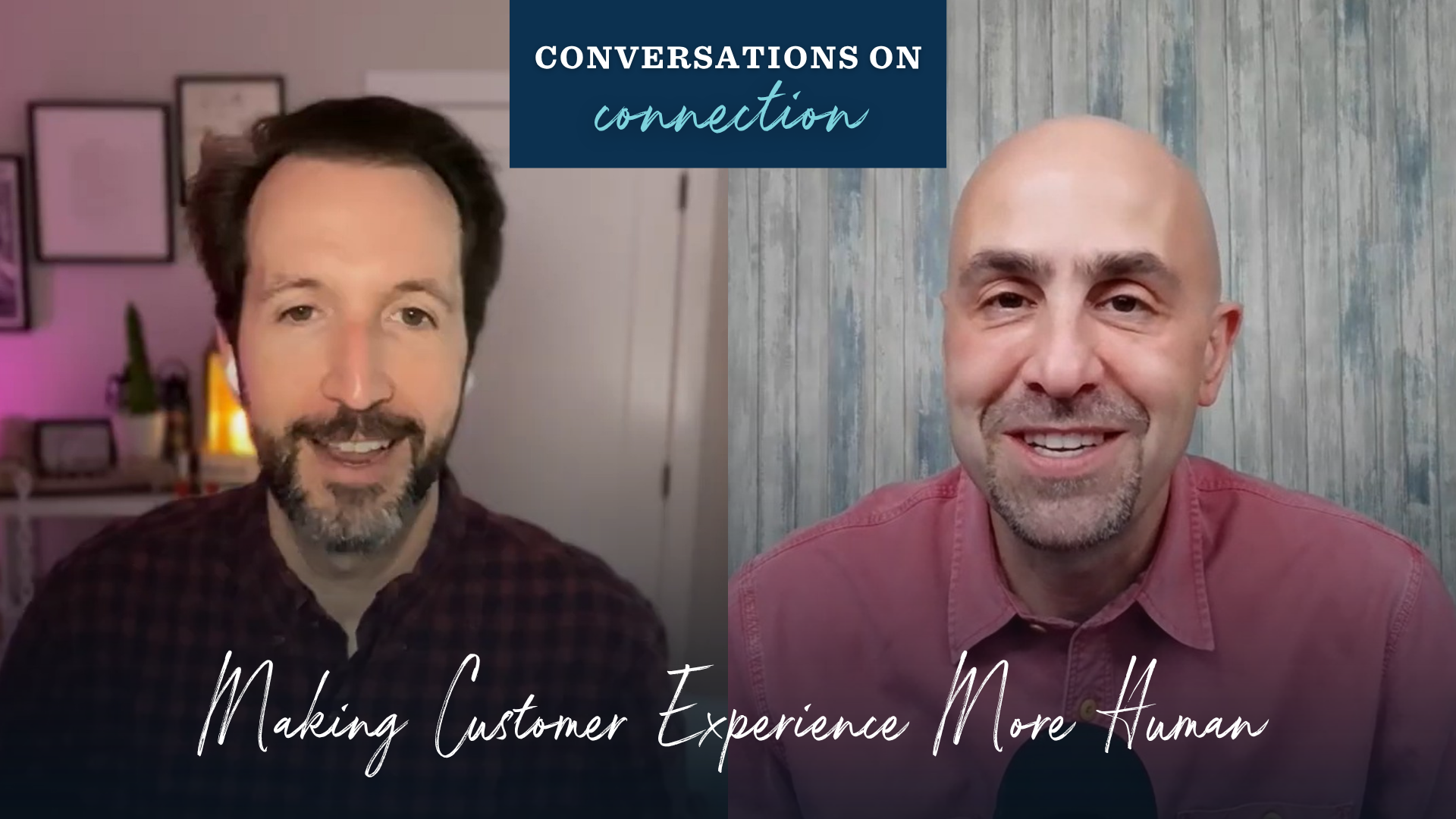 Conversations on Connection | Dan Gingiss Blog