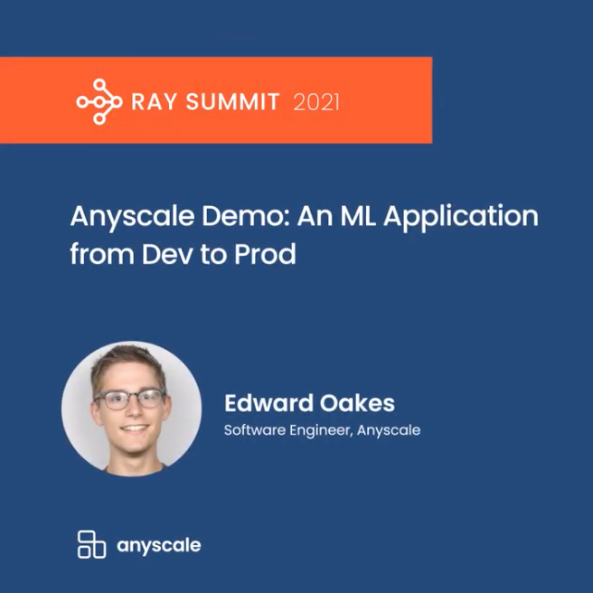 [Opening Keynote] Anyscale Demo: Machine Learning Application from Dev ...