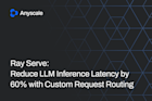 Ray Serve: Custom Routing - Hero Image