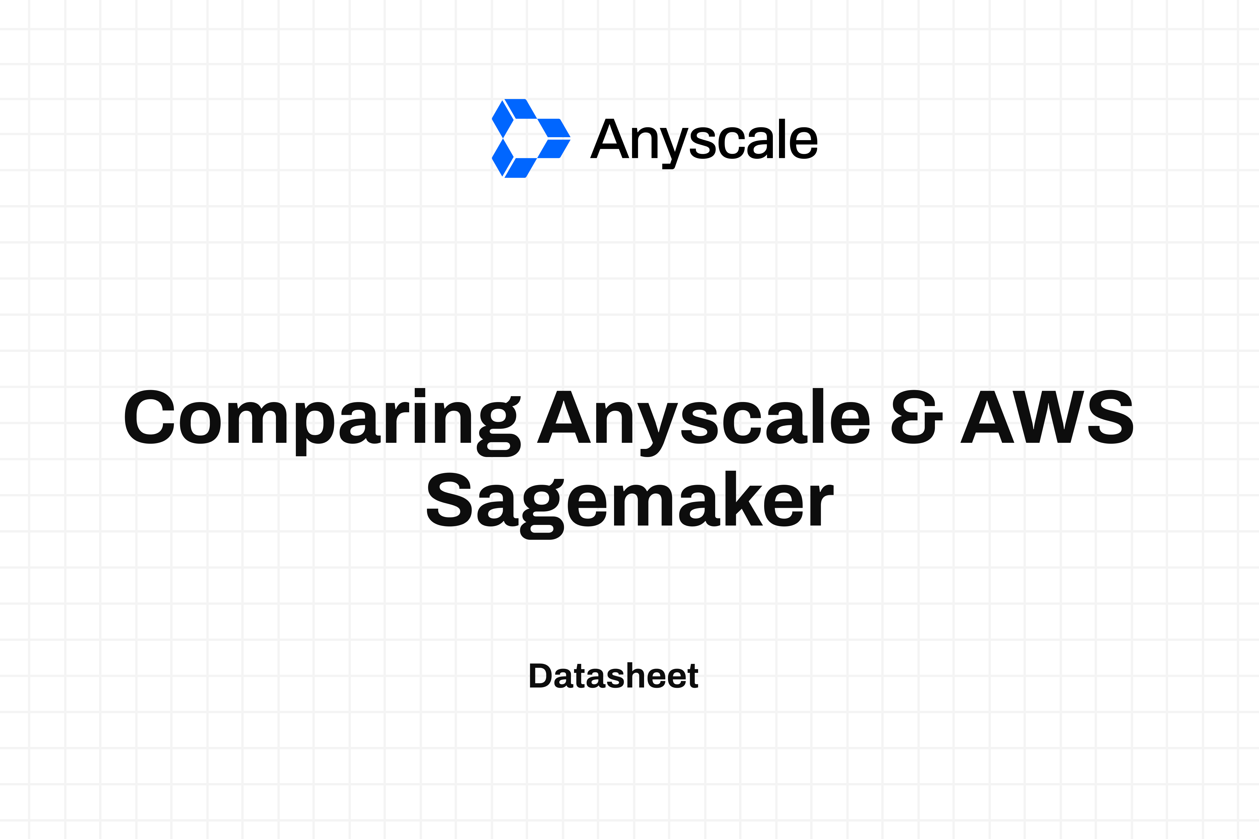 Comparing Anyscale & AWS Sagemaker