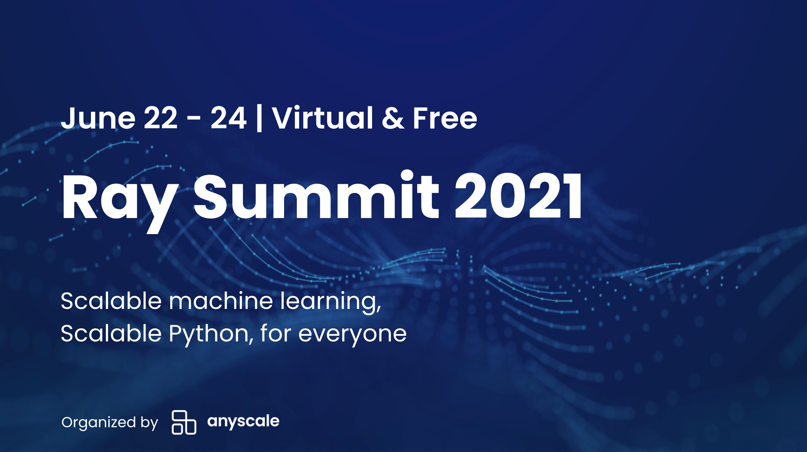 Anyscale Ray Summit 2021