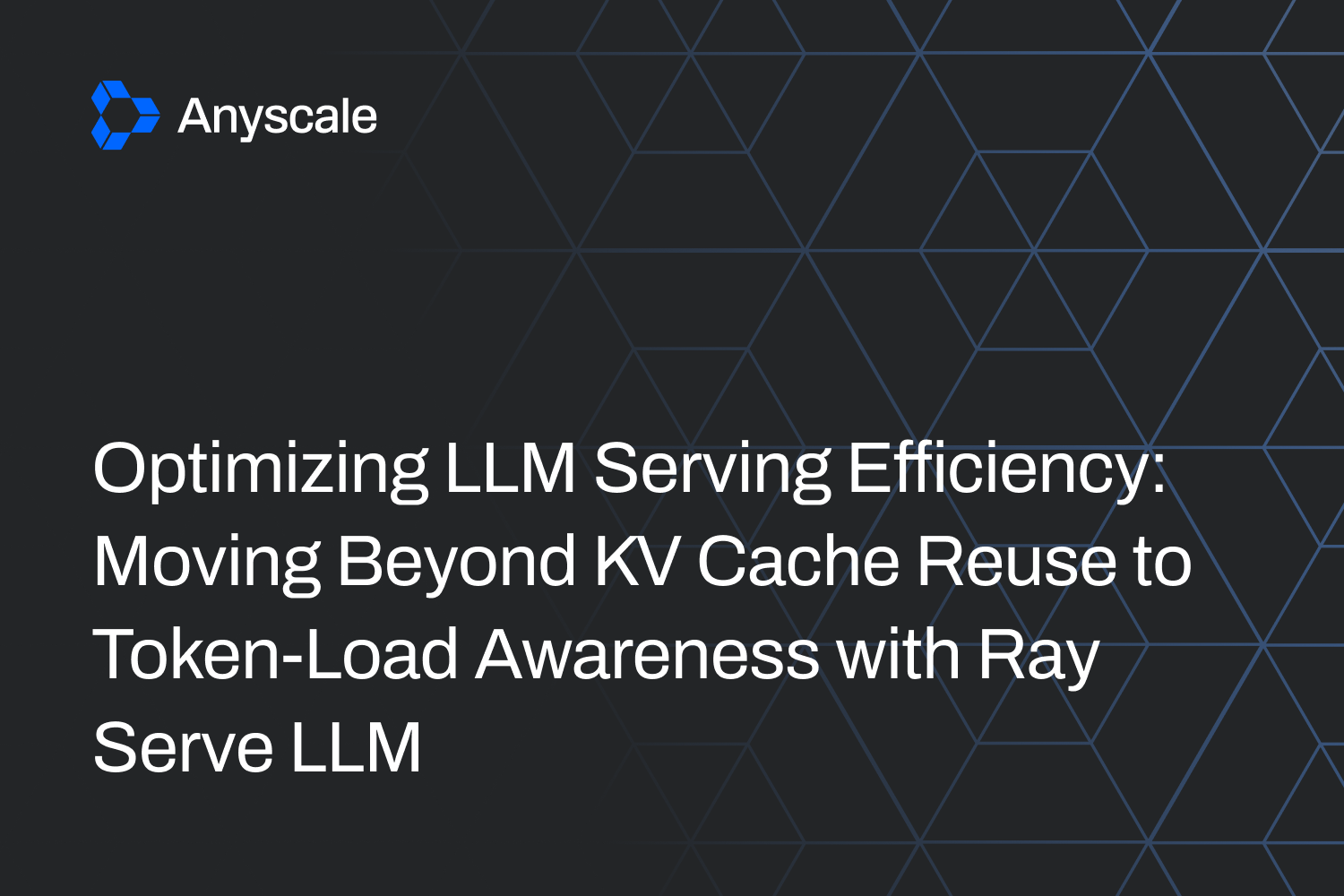 Optimizing LLM Serving Efficiency: Moving Beyond KV Cache Reuse to Token-Load Awareness with Ray Serve LLM