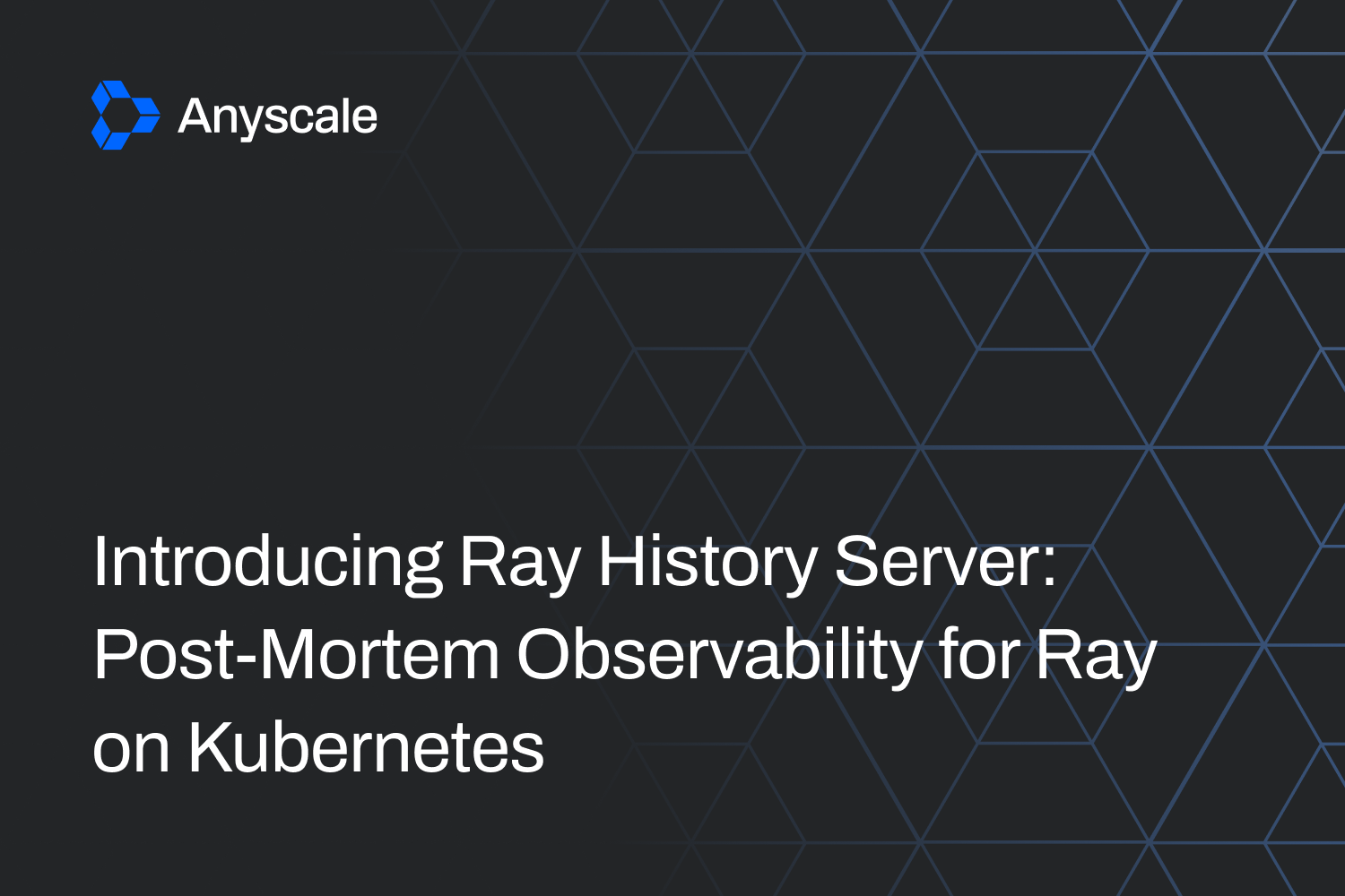 Introducing Ray History Server: Post-Mortem Observability for Ray on Kubernetes