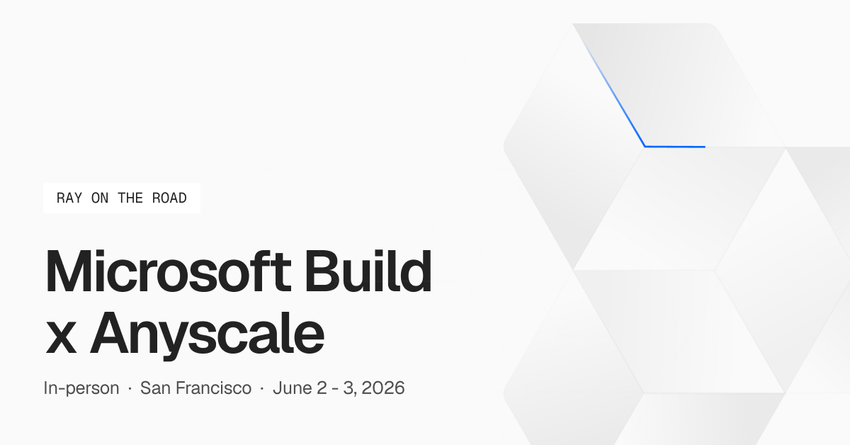 Microsoft Build | Anyscale