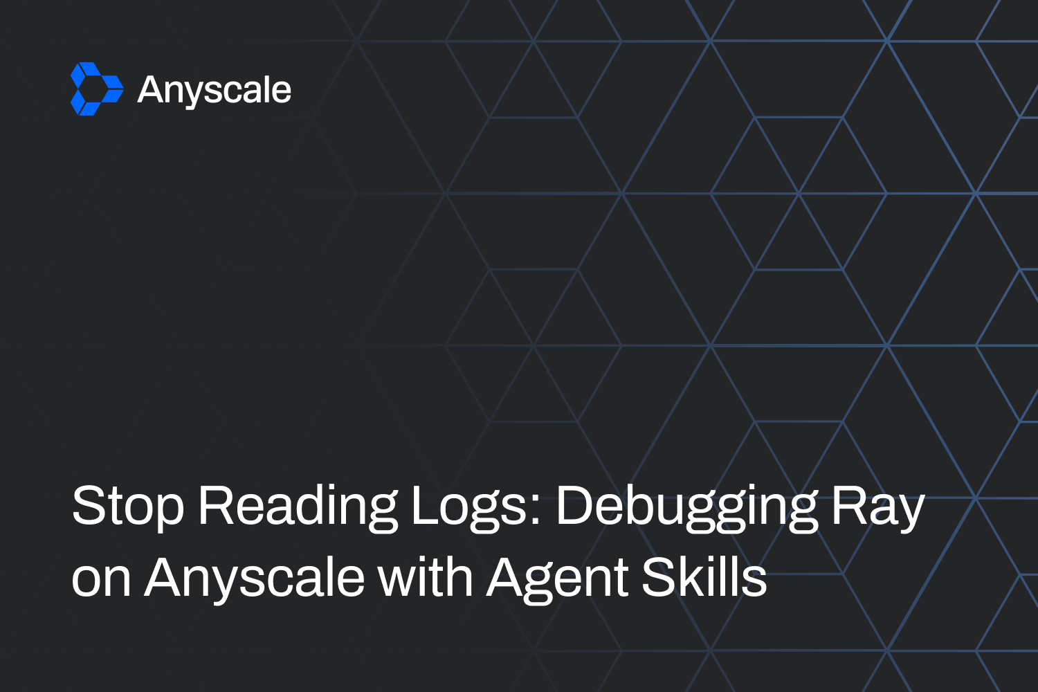 Anyscale launches AI agent skills to automate Ray workload debugging