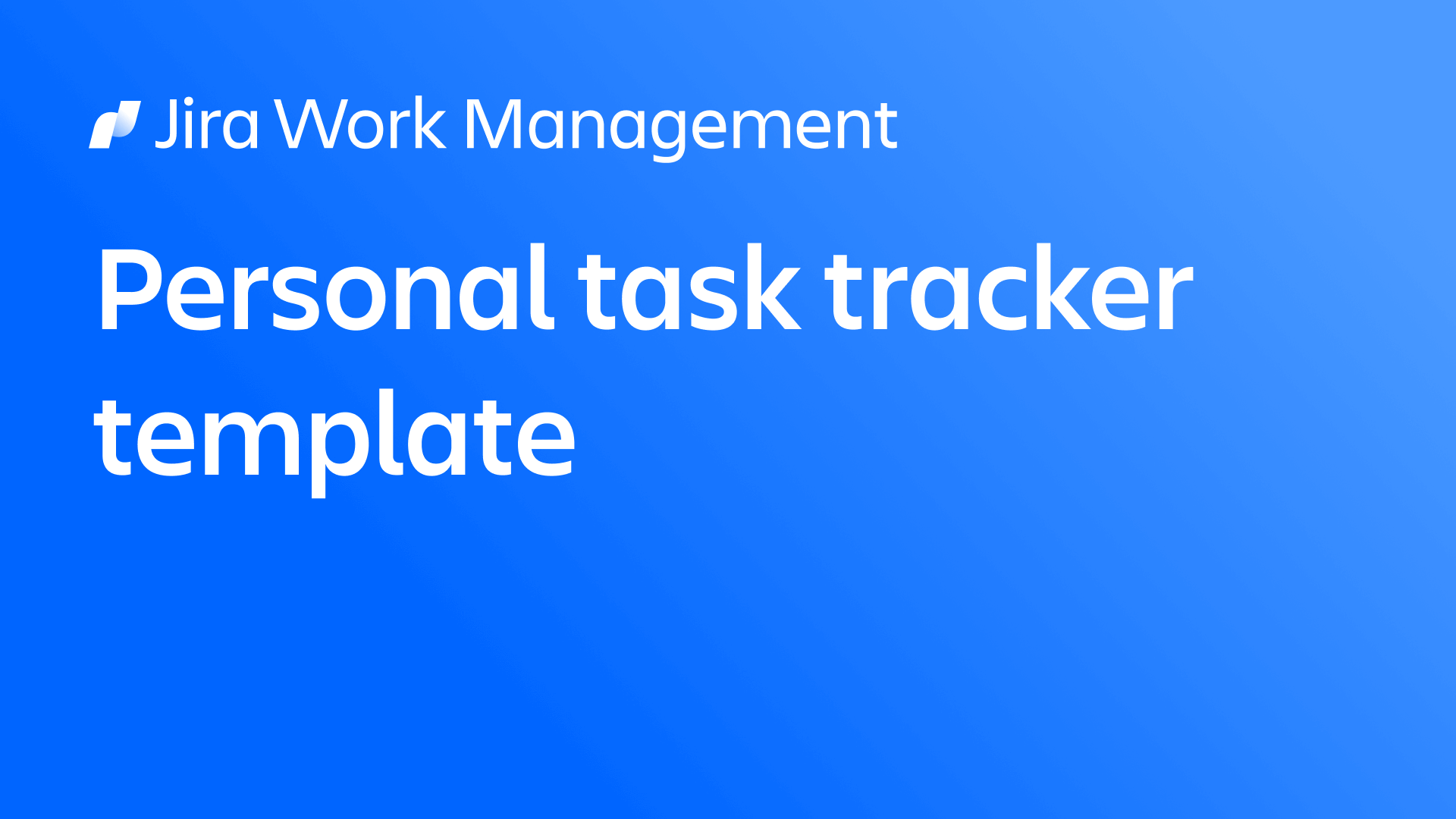 Personal task tracker template | Jira