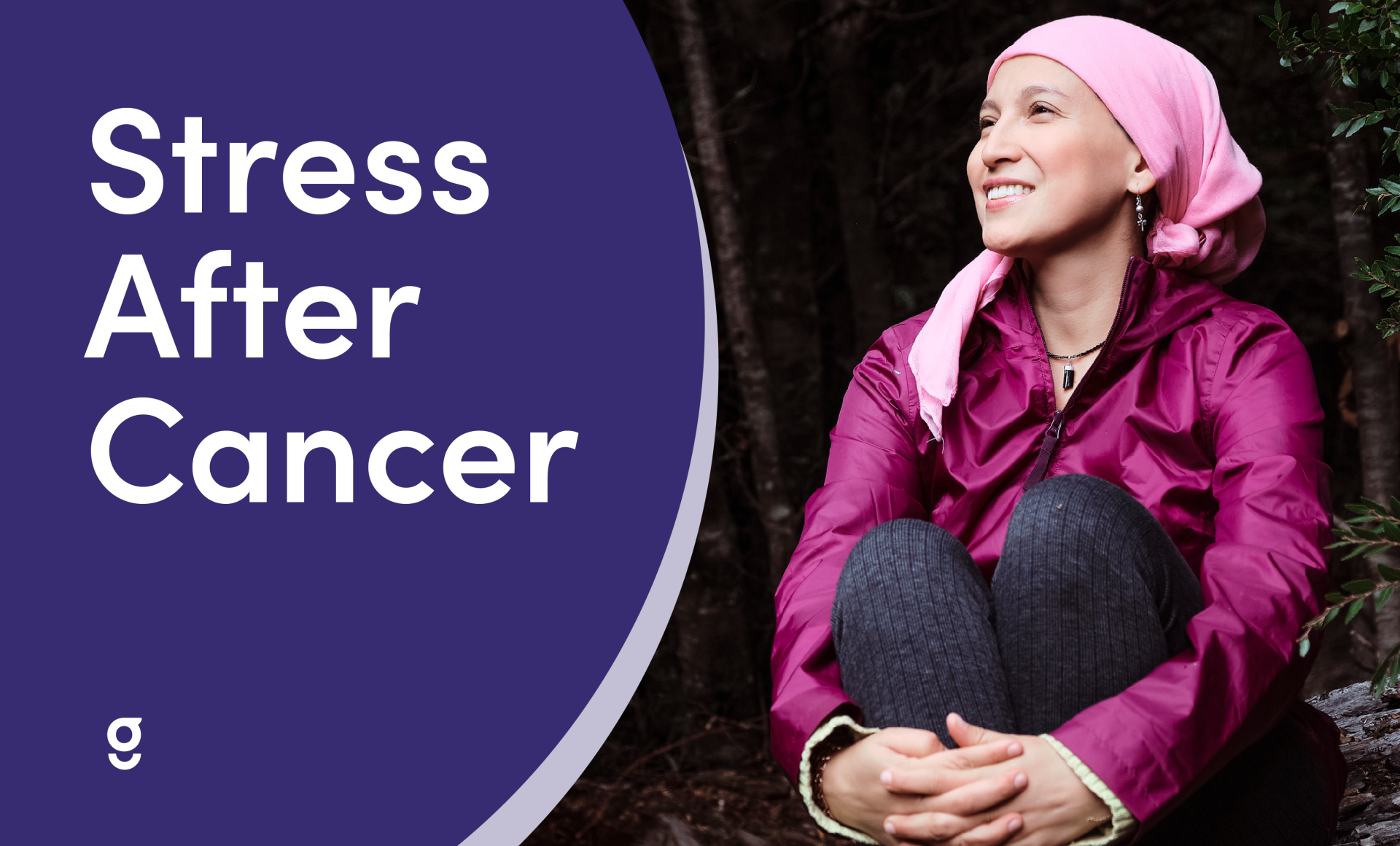 Stress After Cancer: How to Lower Your Stress as a Cancer Survivor