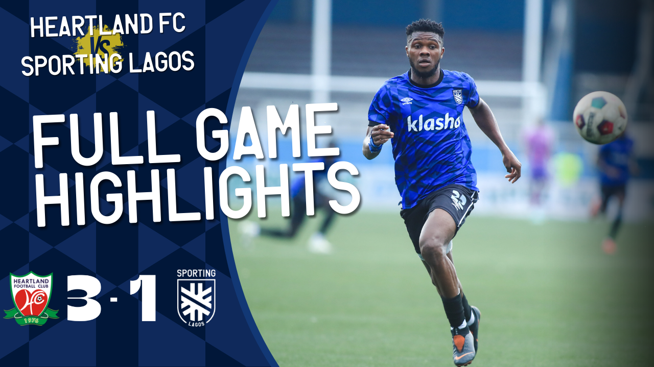 Heartland FC 3 - 1 Sporting Lagos