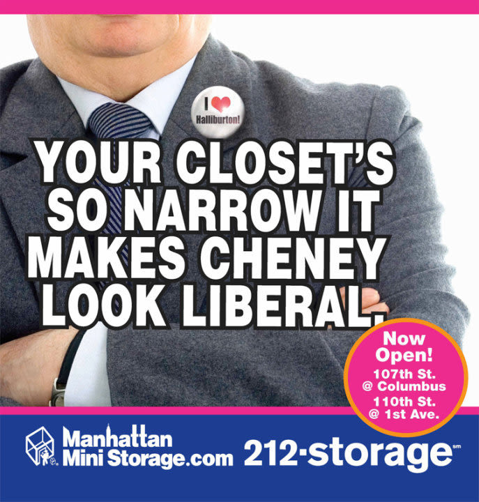 Manhattan Mini Storage Billboard "Your closet's so narrow it makes Cheney look liberal"