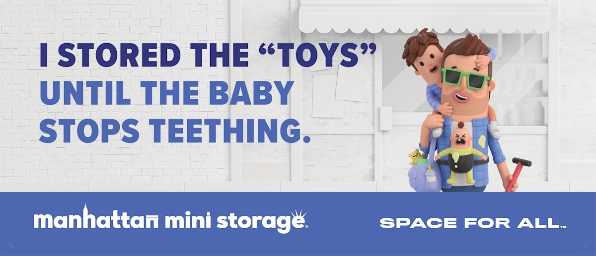 Manhattan Mini Storage Billboard "I stored all the "toys" until the baby stops teething."