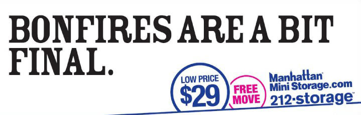 Manhattan Mini Storage Billboard "Bonfires are a bit final"