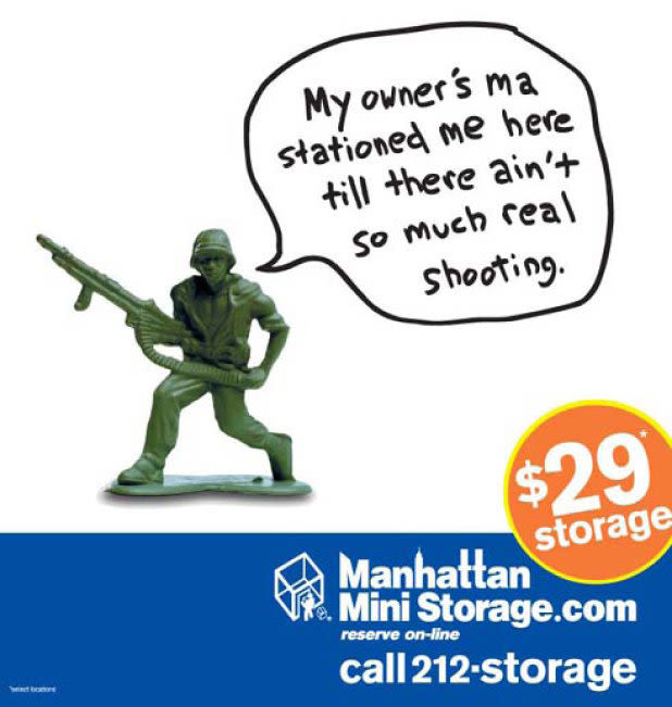 Manhattan Mini Storage Billboard "My owner's ma stationed me here till there ain't so much real shooting."