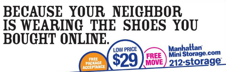 Manhattan Mini Storage Billboard "Because your neighbor is wearing the shoes you bought online."