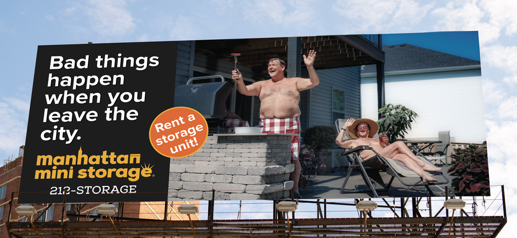 Manhattan Mini Storage Billboard Bad Things Happen When You Leave the City - Naked BBQ