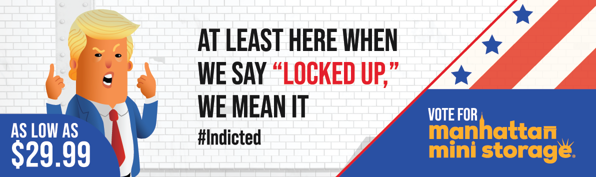 Manhattan Mini Storage Billboard "At least here when we say "locked up" we mean it."