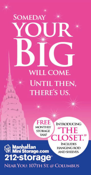 Manhattan Mini Storage Billboard "Someday your big will come. Until then, there's us"