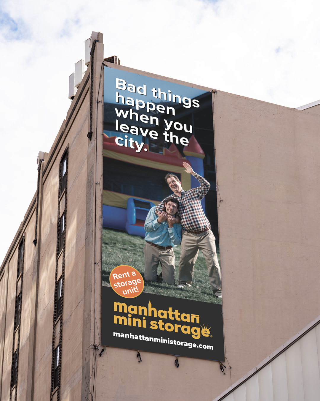 Manhattan Mini Storage Billboard - Bad Things Happen When You Leave the City 