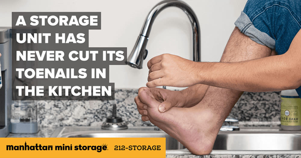 Manhattan Mini Storage Billboards - A Storage Unit Has Never Cut Its Toenails In The Kitchen