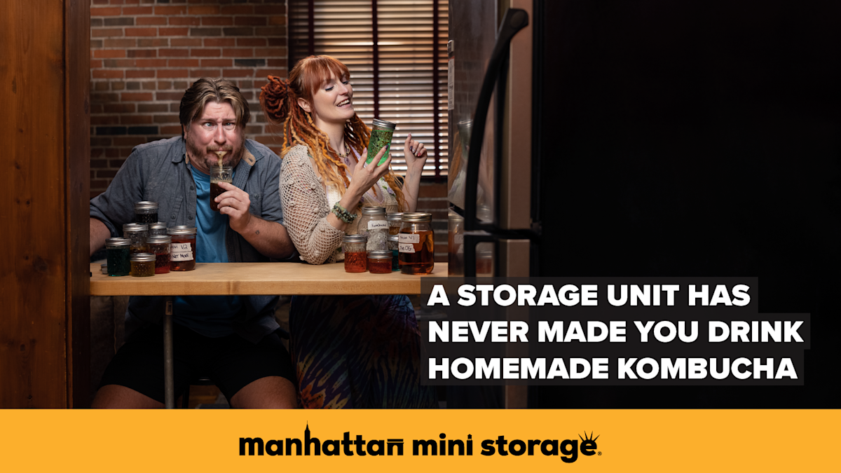 Manhattan Mini Storage Billboard "A storage unit has never made you drink homemade kombucha ."
