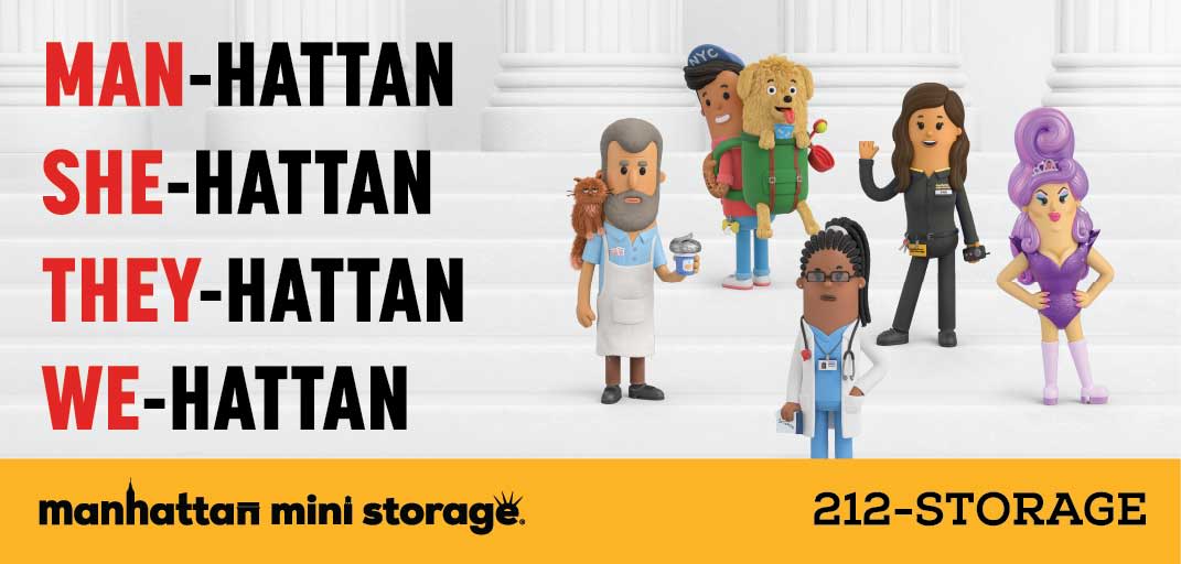 Man-hattan, She-hattan, They-hattan, We-hattan - Manhattan Mini Storage Billboard