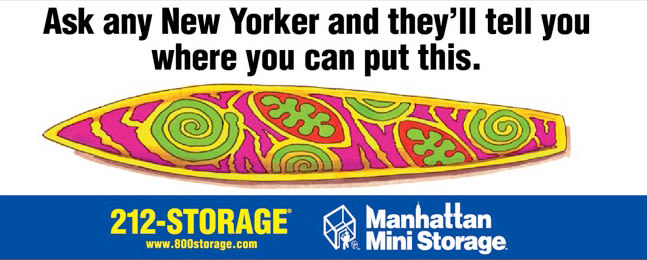Manhattan Mini Storage Billboard "Ask any New Yorker and they'll tell you where you can put this"