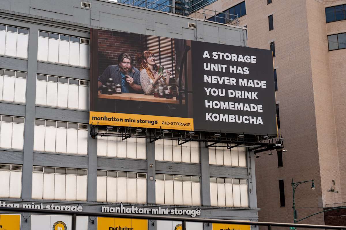 A Storage Unit Has Never Made You Drink Kombucha - Manhattan Mini Storage Billboard