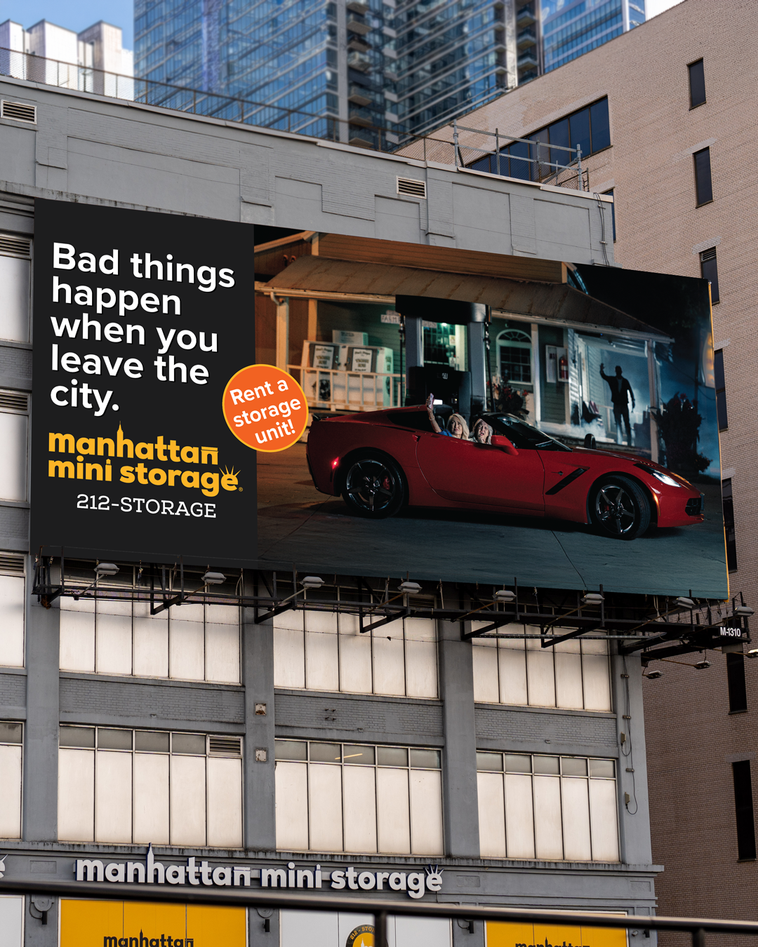 Manhattan Mini Storage Billboards - Bad Things Happen When You Leave the City