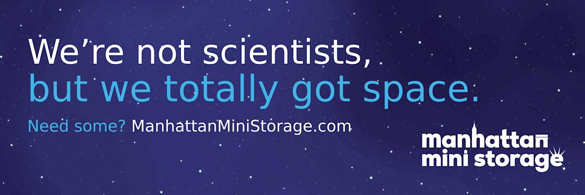 Manhattan Mini Storage Billboard "We're not scientists, but we totally got space."