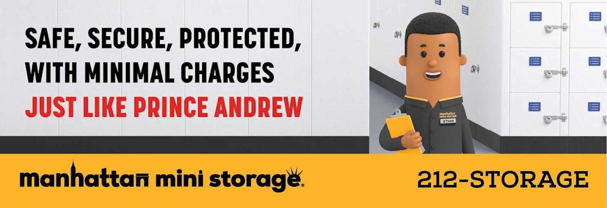 Manhattan Mini Storage Billboard - Safe, secure, protected, with minimal charges. Just like Prince Andrew.