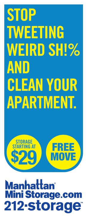 Manhattan Mini Storage Billboard "Stop tweeting weird sh!% and clean your apartment."