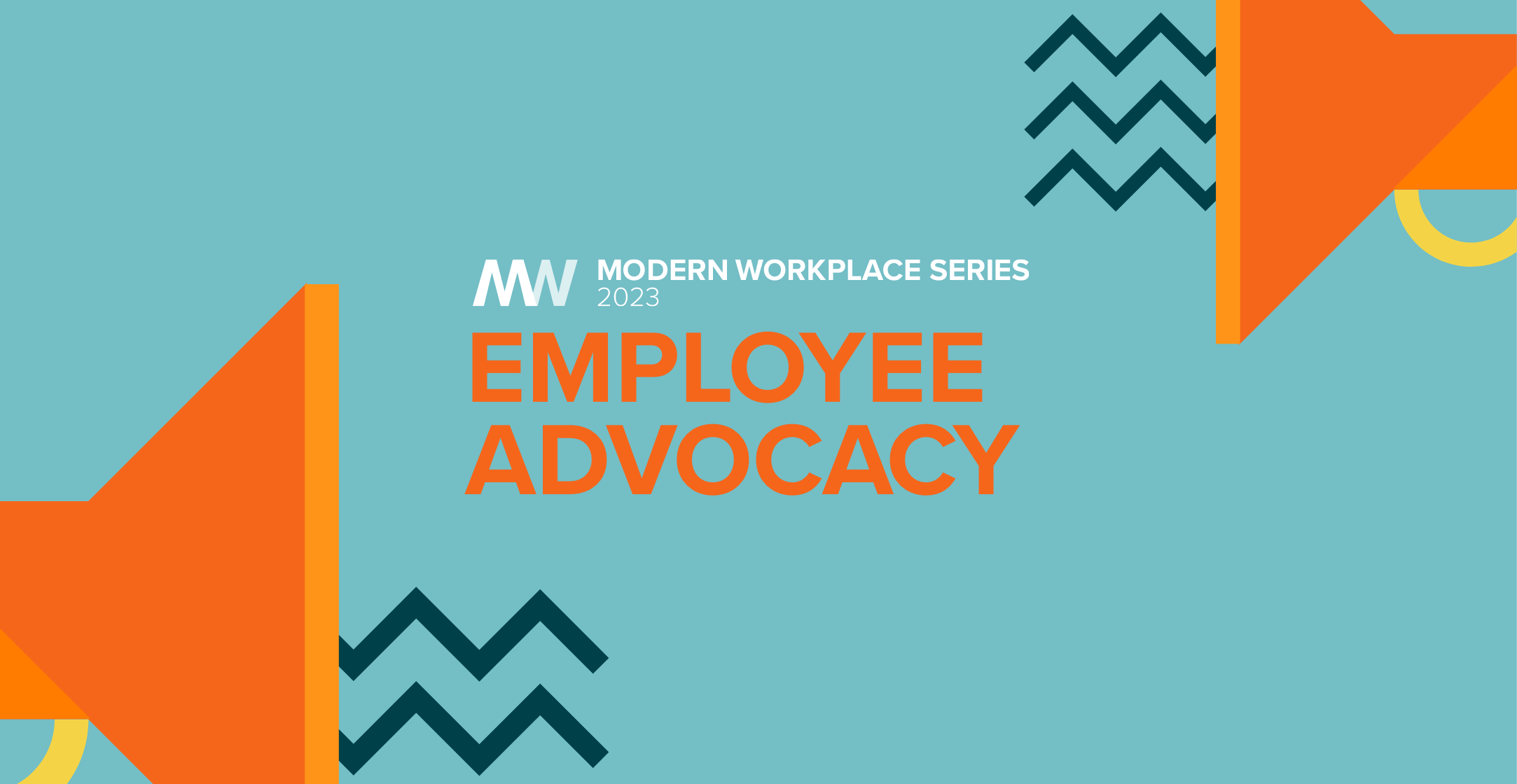 Modern Workplace Series | Employee Advocacy
