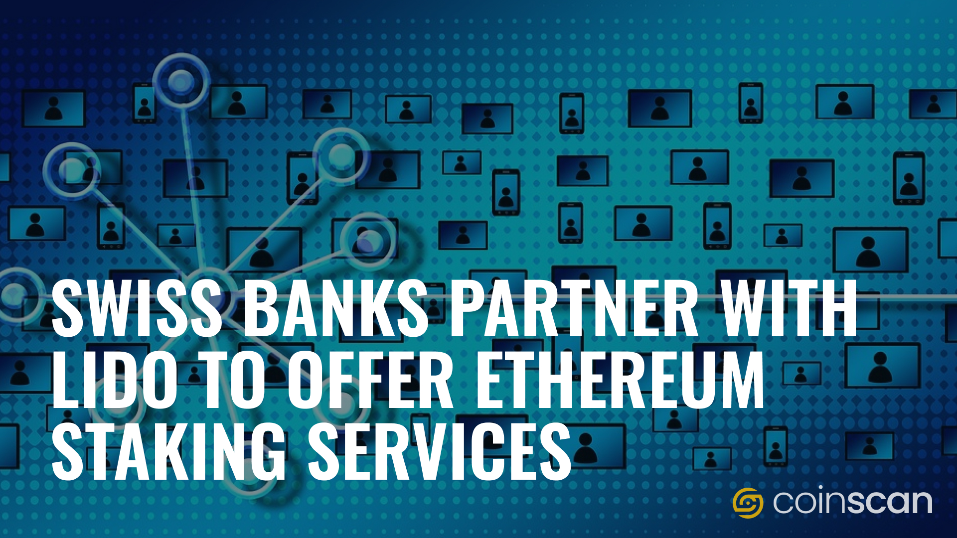 Swiss Banks Partner with Lido to Offer Ethereum Staking Services