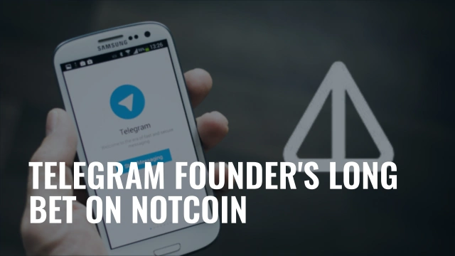 Telegram Founder Long Bet On Notcoin.jpg