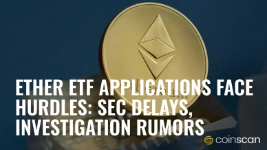 Ether ETF Applications Face Hurdles SEC Delays, Investigation Rumors.jpg