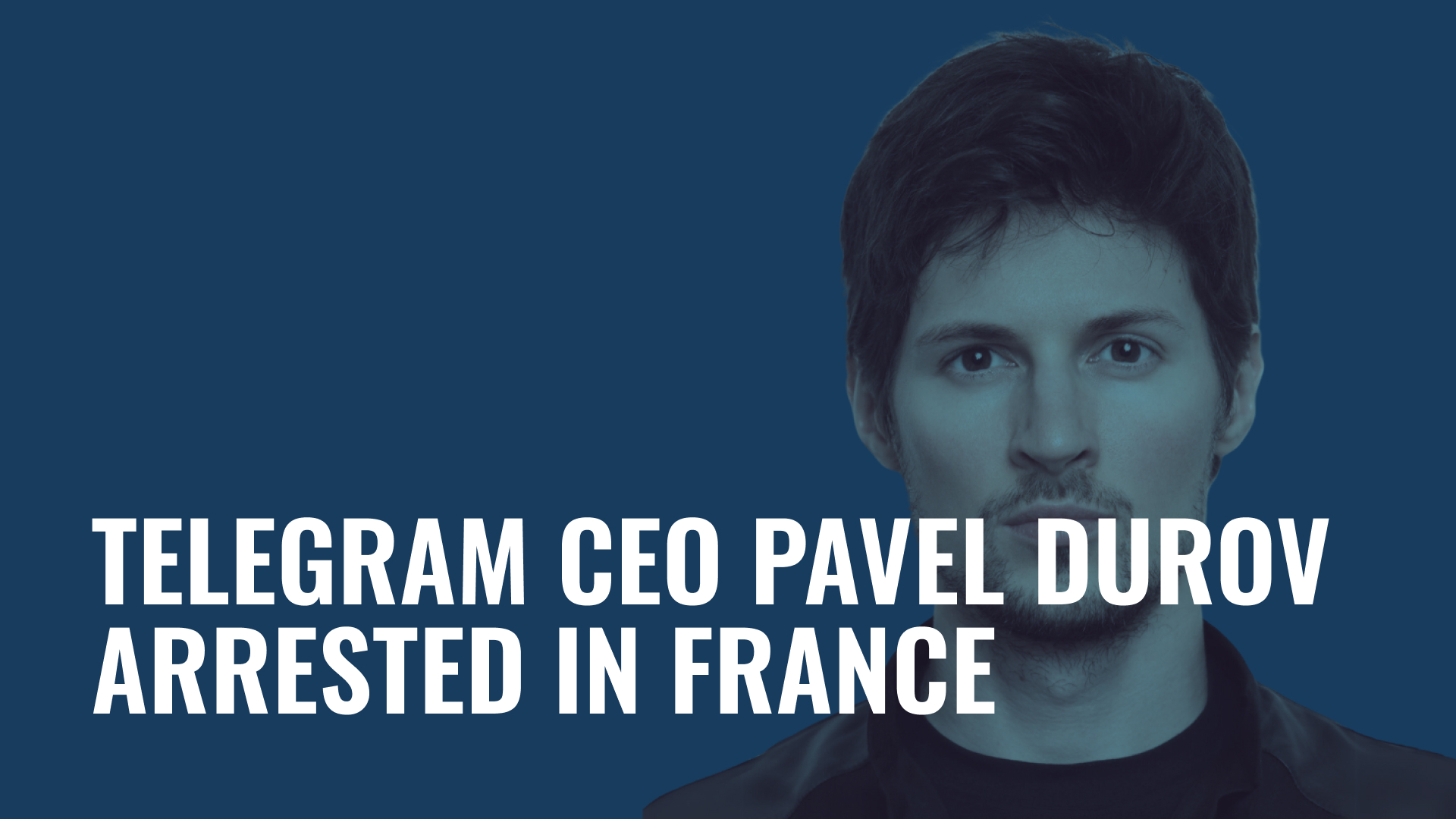 the-reasons-for-pavel-durov-s-arrest-and-its-impact-on-toncoin-price