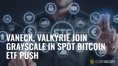 VanEck, Valkyrie Join Grayscale in Spot Bitcoin ETF Push.jpg