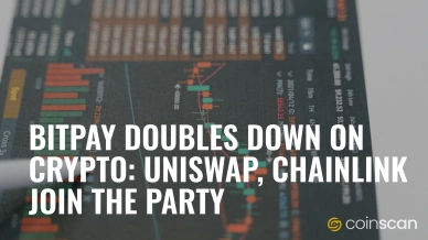 Bitpay Doubles Down on Crypto Uniswap, Chainlink Join the Party.jpg