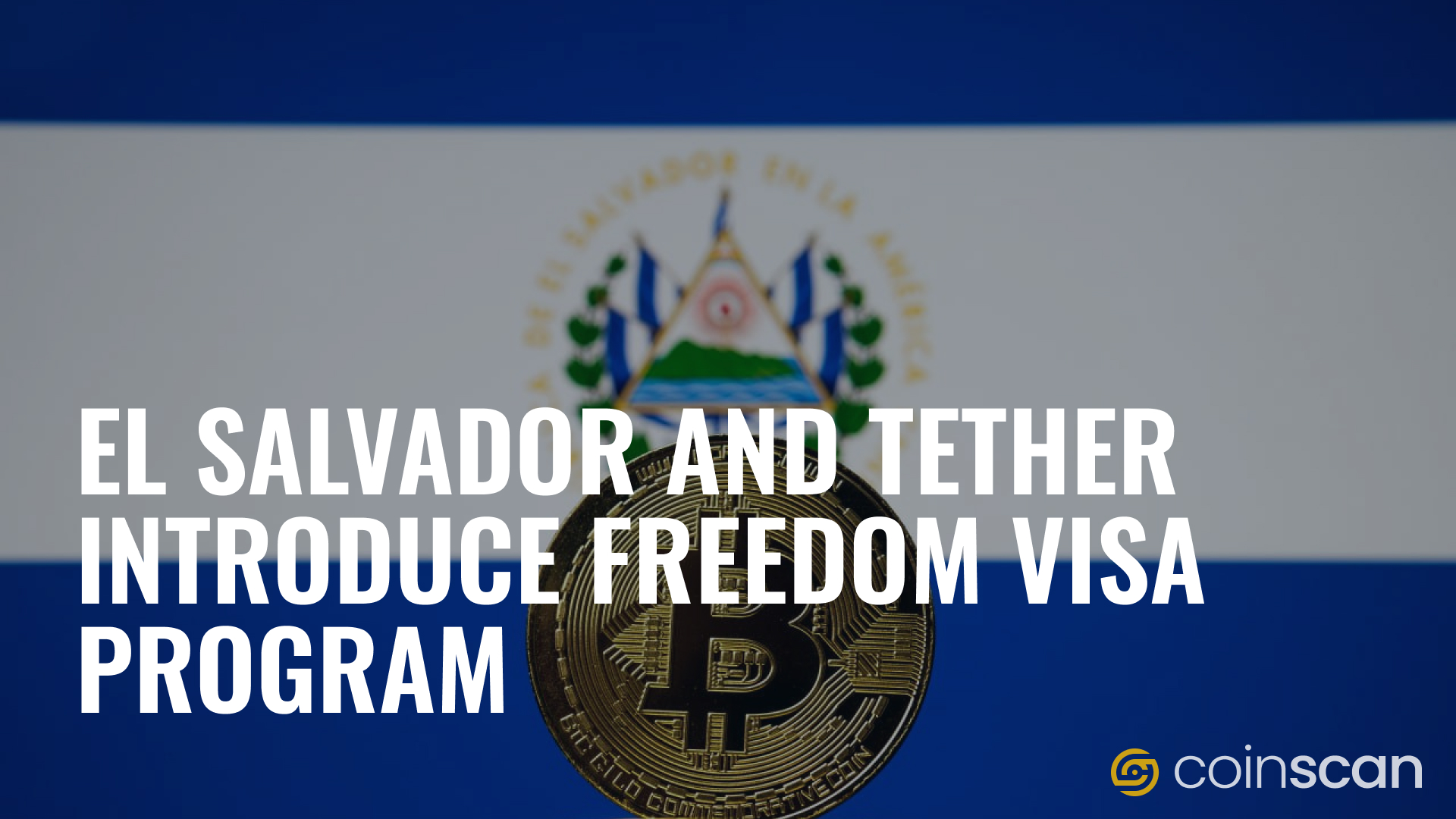 The 'Freedom Visa': El Salvador's Pioneering Path To Cryptocurrency ...